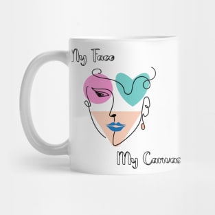 My Face, My Canvas, makeup design Mug